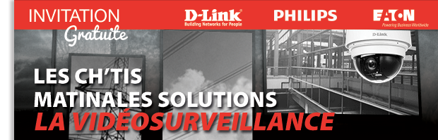 Invitation Les ch’tis Matinales Solutions La Vidéosurveillance le 20 janvier 2016